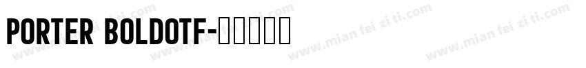 Porter Boldotf字体转换